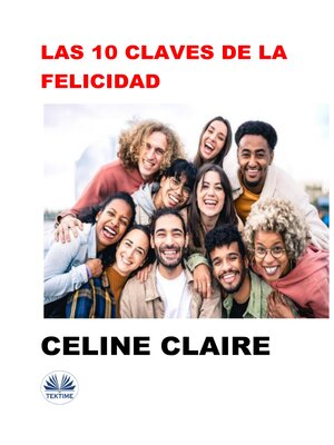 cover image of Las 10 Claves De La Felicidad